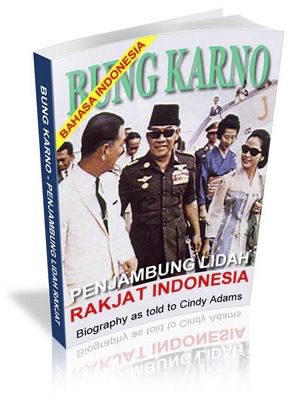 Bung Karno Penyambung Lidah Rakyat – Cindy Adams